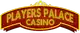 Players Palace Casino