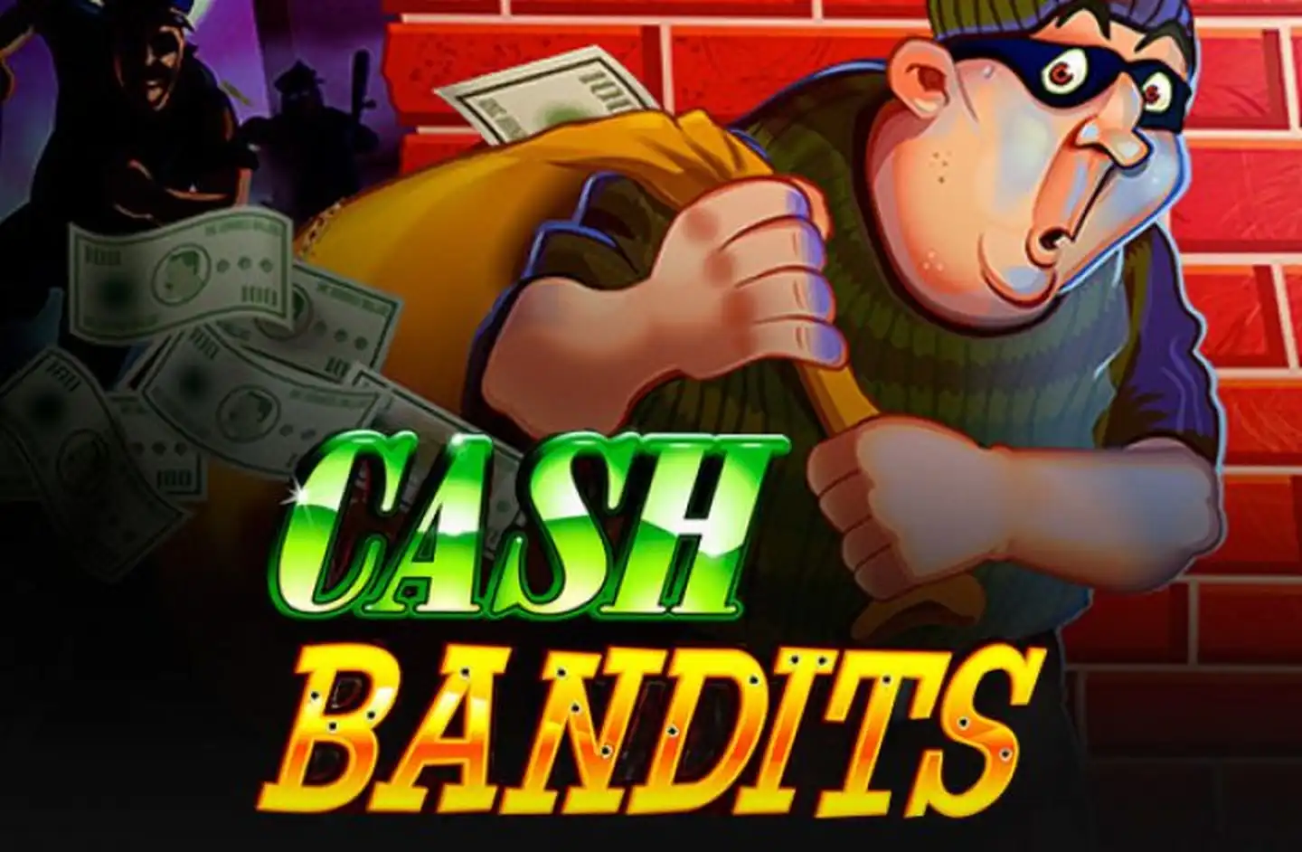 Cash Bandits